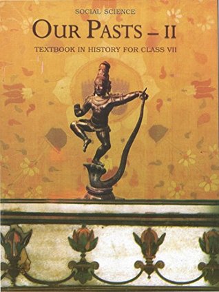 Our Pasts - II (Textbook in History for class VII)