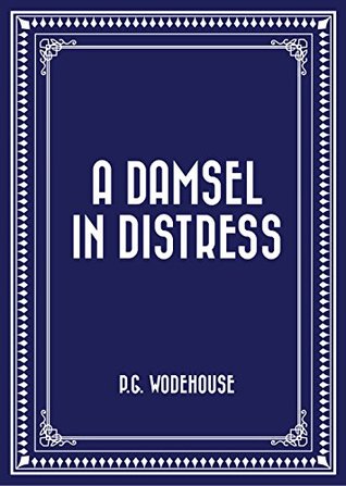 A Damsel in Distress