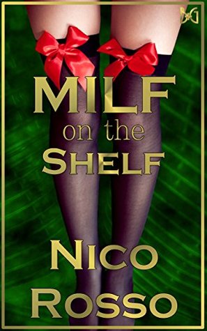 MILF on the Shelf (Kindle Edition)