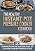 The Healthy Instant Pot Pressure Cooker Cookbook by Paula Corey