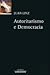 Autoritarismo e democracia by Juan Linz