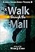 A Walk Through The Mall (Flaming Sword Series Book 2)