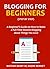 BLOGGING FOR BEGINNERS - St...