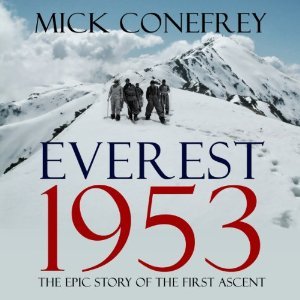Everest 1953: The Epic Story of the First Ascent