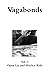 Vagabonds Vol. 1: Open Up a...