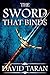 The Sword that Binds (Book of Worlds #1)