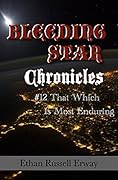 Bleeding Star Chronicles #12- That Which Is Most Enduring