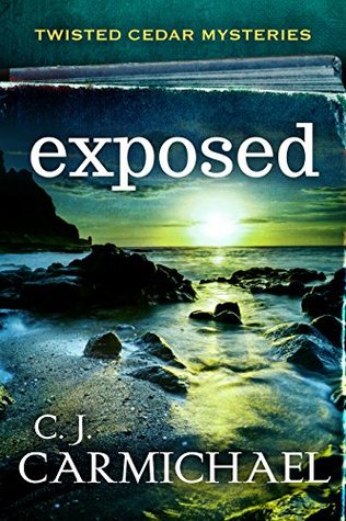 Exposed (Twisted Cedar Mysteries, #3)