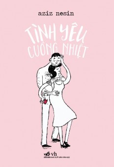 Tình yêu cuồng nhiệt (Paperback)