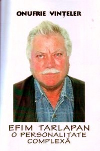 Efim Tarlapan, o personalitate complexă