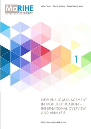 New Public Management in Higher Education - International Overview and Analysis