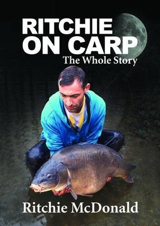 Ritchie on Carp: The Whole Story (Hardcover)