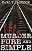 Murder Pure and Simple