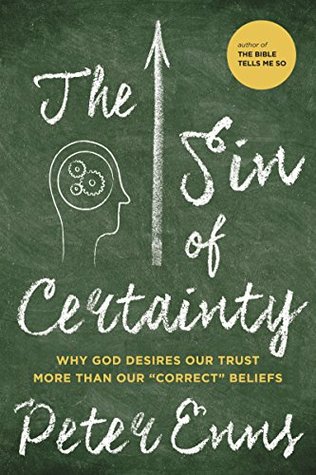 The Sin of Certainty: Why God Desires Our Trust More Than Our "Correct" Beliefs