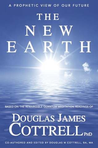 The New Earth: A Prophetic View of our Future