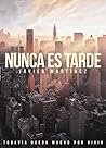 Book cover for Nunca es tarde (Aquí y ahora, #3)