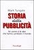 Storia della pubblicità by Mark Tungate
