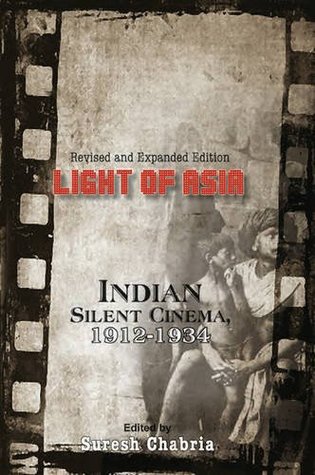 Light of Asia: Indian Silent Cinema 1912-1934