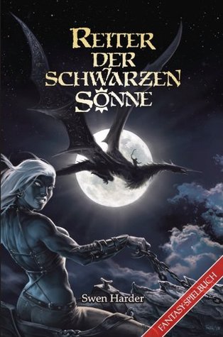 Reiter Der Schwarzen Sonne Ein Fantasy Spielbuch By Swen Harder