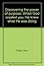 Discovering the power of purpose: When God created you, He knew what He was doing