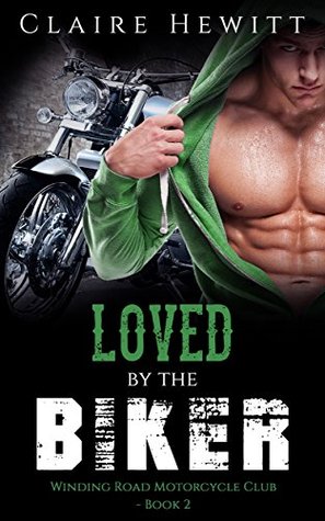 Romance: Loved by the Biker (Alpha Male Tattoo Las Vegas Romance) (Winding Road Motorcycle Club Book 2)