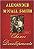 Chance Developments by Alexander McCall Smith