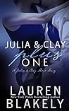 Julia and Clay Plus One by Lauren Blakely