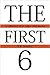 The First Six
