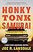 Honky Tonk Samurai (Hap and...