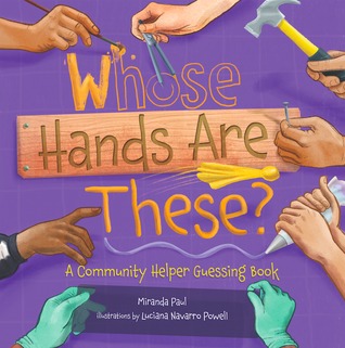Whose Hands Are These?: A Community Helper Guessing Book (Hardcover)
