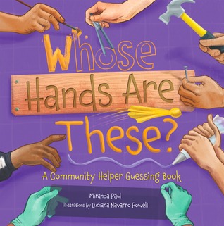 Whose Hands Are These?: A Community Helper Guessing Book