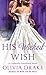His Wicked Wish (Cinderella Sisterhood, #5)