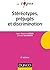 Stéréotypes, préjugés et discriminations (Les Topos)