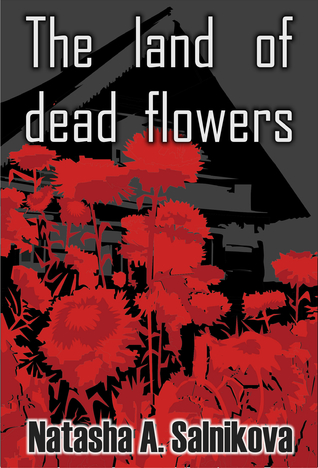 The Land of Dead Flowers