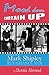 Mood Down Curtain Up: Interviews With Mark Shipley