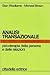 Analisi transazionale. Psicoterapia della persona e delle relazioni