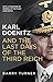 Karl Doenitz and the Last Days of the Third Reich