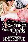 Obsession Wears Opals (Jaded Gentleman, #5) Obsession Wears Opals (Jaded Gentleman, #5)