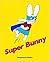 Super Bunny