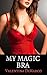 My Magic Bra: A Breast Expansion and Bimbofication Story
