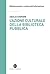 L'azione culturale della biblioteca pubblica: Ruolo sociale, progettualità, buone pratiche (Italian Edition)
