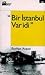 Bir İstanbul Var idi