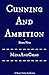 Cunning And Ambition - Book Five (Cunning and Ambition, #5)