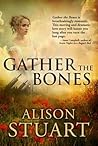 Gather the Bones by Alison  Stuart