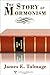 THE STORY OF MORMONISM - AN...