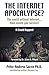 The Internet Apocalypse: The world without internet... How would you survive?