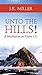 Unto the Hills - A Meditati...