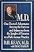 M.D.: One Doctor's Adventur...