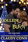 Collide & Burn by Claudy Conn
