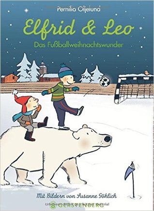 Elfrid & Leo - Das Fußballweihnachtswunder